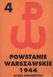 Powstanie Warszawskie 1944. Wybór dokumentów tom IV 15-18 VIII 1944. Autor: Matusak Piotr. Dadada.pl Okładka książki Powstanie Warszawskie 1944. Wybór dokumentów tom IV 15-18 VIII 1944
