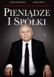 Prezes i Spółki. Imperium Jarosława Kaczyńskiego. Autor: Agata Kondzińska, Iwona Szpala. Dadada.pl Okładka książki Prezes i Spółki. Imperium Jarosława Kaczyńskiego