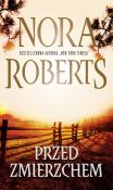 Przed zmierzchem. Autor: Nora Roberts. Dadada.pl Okładka książki Przed zmierzchem