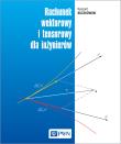 Rachunek wektorowy i tensorowy dla inżynierów. Autor: Buczkowski Ryszard. Dadada.pl Okładka książki Rachunek wektorowy i tensorowy dla inżynierów