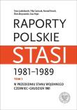 Okładka książki Raporty polskie Stasi 1981-1989.