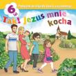 Religia 6-lat. Tak! Jezus mnie kocha podr. JEDNOŚĆ. Autor: ks. dr Krzysztof Mielnicki, Elżbieta Kondrak. Dadada.pl Okładka książki Religia 6-lat. Tak! Jezus mnie kocha podr. JEDNOŚĆ