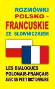 Rozmówki polsko-francuskie ze słowniczkiem. Autor:   Praca zbiorowa. Dadada.pl Okładka książki Rozmówki polsko-francuskie ze słowniczkiem