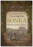 Sonka Ostatnia żona Jagiełły. Autor: Pająk-Puda Dorota. Dadada.pl Okładka książki Sonka Ostatnia żona Jagiełły