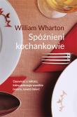 Spóźnieni kochankowie wyd. 7 specjalne. Autor: William Wharton. Dadada.pl Okładka książki Spóźnieni kochankowie wyd. 7 specjalne