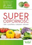 Okładka książki Superodporność. Jak z każdego posiłku czerpać...