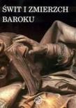 Świt i zmierzch baroku. Autor: Hanusiewicz M., Dąbkowska J., Karpiński A.. Dadada.pl Okładka książki Świt i zmierzch baroku