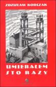 Okładka książki Umierałem sto razy