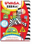 Uwaga, zebra! Kodeks drogowy przedszkolaka 5-7 lat. Autor: Lekan Elżbieta, Joanna Myjak (ilustr.). Dadada.pl Okładka książki Uwaga, zebra! Kodeks drogowy przedszkolaka 5-7 lat