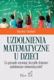 Uzdolnienia matematyczne u dzieci. Autor: Skarbek Karolina. Dadada.pl Okładka książki Uzdolnienia matematyczne u dzieci