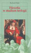 Vademecum filozofii. Filozofia w studium teologii (dodruk 2019). Autor: Wald Berthold. Dadada.pl Okładka książki Vademecum filozofii. Filozofia w studium teologii (dodruk 2019)