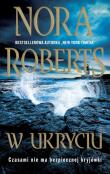 W ukryciu. Autor: Nora Roberts. Dadada.pl Okładka książki W ukryciu