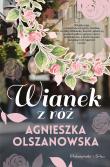 Wianek z róż. Autor: Olszanowska Agnieszka. Dadada.pl Okładka książki Wianek z róż