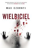 Wielbiciel. Autor: Max Czornyj. Dadada.pl Okładka książki Wielbiciel