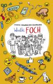 Wielki Foch. Autor: Kowaleczko-Szumowska Monika. Dadada.pl Okładka książki Wielki Foch