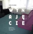 Wynajęcie. Autor: Fiedorczuk Natalia. Dadada.pl Okładka książki Wynajęcie