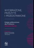 Okładka książki Wyobrażone, przeżyte i przedstawione