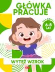 Wytęż wzrok. Główka pracuje. Autor: Iwona Baturo. Dadada.pl Okładka książki Wytęż wzrok. Główka pracuje