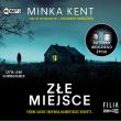 Złe miejsce audiobook. Autor: Kent Minka. Dadada.pl Okładka książki Złe miejsce audiobook