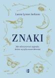 Okładka książki Znaki. Jak odczytywać sygnały, które wysyła...