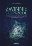 Zwinnie i do przodu. Autor: Piotr Wróblewski. Dadada.pl Okładka książki Zwinnie i do przodu