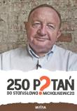 250 pytań do Stanisława Michalkiewicza. Autor: Praca zbiorowa. Dadada.pl Okładka książki 250 pytań do Stanisława Michalkiewicza