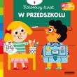 Akademia mądrego dziecka. W przedszkolu. Autor: Marion Piffaretti. Dadada.pl Okładka książki Akademia mądrego dziecka. W przedszkolu