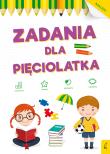 Akademia malucha. Zadania dla pięciolatka. Autor: Opracowanie zbiorowe. Dadada.pl Okładka książki Akademia malucha. Zadania dla pięciolatka