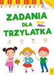 Akademia malucha. Zadania dla trzylatka. Autor: Opracowanie zbiorowe. Dadada.pl Okładka książki Akademia malucha. Zadania dla trzylatka