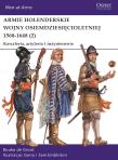 Armie holenderskie wojny osiemdziesięcioletniej 2. Autor: Bouko de Groot. Dadada.pl Okładka książki Armie holenderskie wojny osiemdziesięcioletniej 2