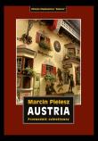 Austria. Śladami Habsburgów. Skarby i tajemnice dynastii. Przewodnik subiektywny. Autor: Pielesz Marcin. Dadada.pl Okładka książki Austria. Śladami Habsburgów. Skarby i tajemnice dynastii. Przewodnik subiektywny