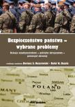 Bezpieczeństwo państwa-wybrane problemy. Relacje międzynarodowe-polityka zbrojeniowa-potencjał obron. Autor: (red.)Kozerawski Dariusz S., Rafał K.Bazela. Dadada.pl Okładka książki Bezpieczeństwo państwa-wybrane problemy. Relacje międzynarodowe-polityka zbrojeniowa-potencjał obron