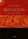 Bizancjum ok. 500-1024. Autor: Jonathan Shepard. Dadada.pl Okładka książki Bizancjum ok. 500-1024