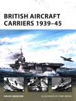 British Aircraft Carriers 1939-45. Autor: Angus Konstam. Dadada.pl Okładka książki British Aircraft Carriers 1939-45