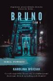 Bruno. Tom 1. Autor: Wójciak Karolina. Dadada.pl Okładka książki Bruno. Tom 1