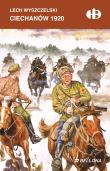 Ciechanów 1920. Autor: Wyszczelski Lech. Dadada.pl Okładka książki Ciechanów 1920