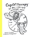 Okładka książki CupOfTherapy Jak dbać o siebie, by być szczęśliwym i dawać szczęście innym