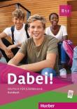 Dabei! B1.1 KB HUEBER. Autor: Kopp Gabriele, Alberti Josef, Buttner Siegfried. Dadada.pl Okładka książki Dabei! B1.1 KB HUEBER
