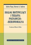 Dialog motywujący i terapia poznawczo-behawioralna. Autor: Sylvie Naar-King, Steven A. Safren. Dadada.pl Okładka książki Dialog motywujący i terapia poznawczo-behawioralna