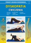 Dyskopatia Ćwiczenia. Autor: Chojnowska-Depczyńska Emilia. Dadada.pl Okładka książki Dyskopatia Ćwiczenia