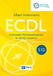 ECDL S10. Podstawy programowania w języku Scratch. Autor: ALBERT HODOROWICZ. Dadada.pl Okładka książki ECDL S10. Podstawy programowania w języku Scratch