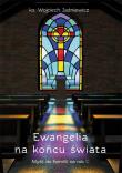Okładka książki Ewangelia na końcu świata. Myśli do homilii na rok