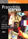 Francofolie express 2 Podręcznik. Autor: Boutegege Regine, Supryn-Klepcarz Magdalena. Dadada.pl Okładka książki Francofolie express 2 Podręcznik