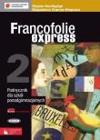 Francofolie express 2 SB NPP w.2012 PWN. Autor: Supryn-Klepcarz Magdalena, Régine Boutégege. Dadada.pl Okładka książki Francofolie express 2 SB NPP w.2012 PWN