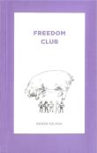 Freedom Club. Autor: SZLAGA RADEK. Dadada.pl Okładka książki Freedom Club