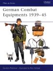 German Combat Equipments 1939-45. Autor: Rottman Gordon L.. Dadada.pl Okładka książki German Combat Equipments 1939-45