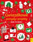Okładka książki Gwiazdkowe pomysły i projekty krok po kroku