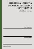 Hipoteka umowna na wierzytelności hipotecznej. Autor: Szadkowski Karol. Dadada.pl Okładka książki Hipoteka umowna na wierzytelności hipotecznej