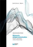 Historie eksperymentalne. Autor: Kowalska-Elkader Natalia. Dadada.pl Okładka książki Historie eksperymentalne