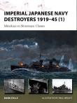 Imperial Japanese Navy Destroyers 1919-45 (1). Autor: Mark E. Stille. Dadada.pl Okładka książki Imperial Japanese Navy Destroyers 1919-45 (1)